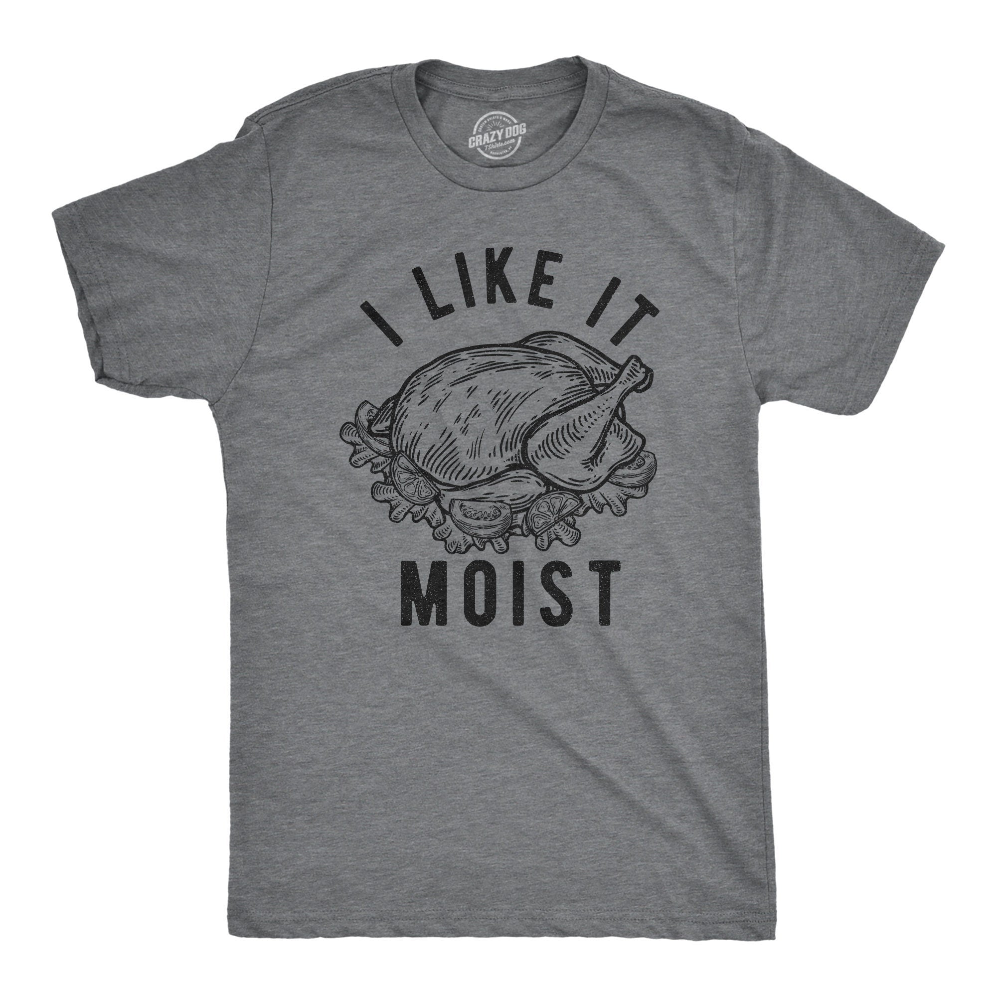 Mens Thanksgiving Shirt Funny Joke Turkey Tee Shirts Man Funny Tacky Family Shirt I Like It Moist Funny Turkey Shirts Moist Shirts Graphic Tee – Easygoing Wear · Must-Have Style