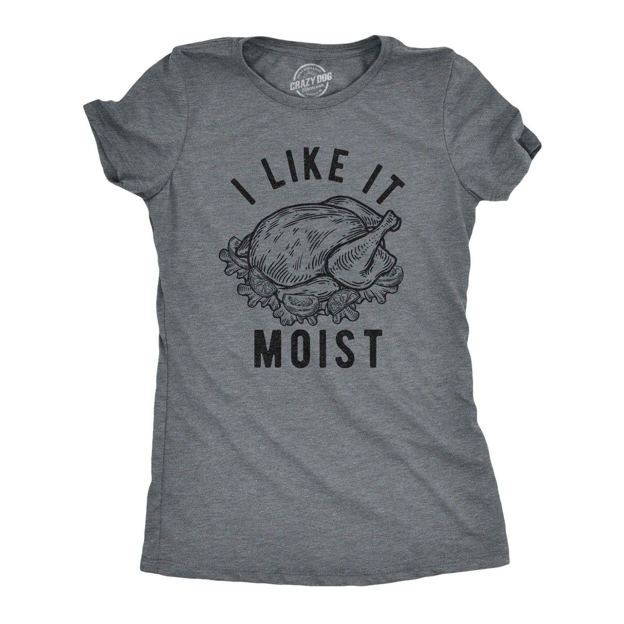 MOIST shirt Funny Womens Shirt Funny Sarcastic Shirt Funny Saying Shirt Funny Shirt Quotes Moist T shirt I Like It Moist Graphic Tee – Warm & Stylish · Perfect For Daily Wear