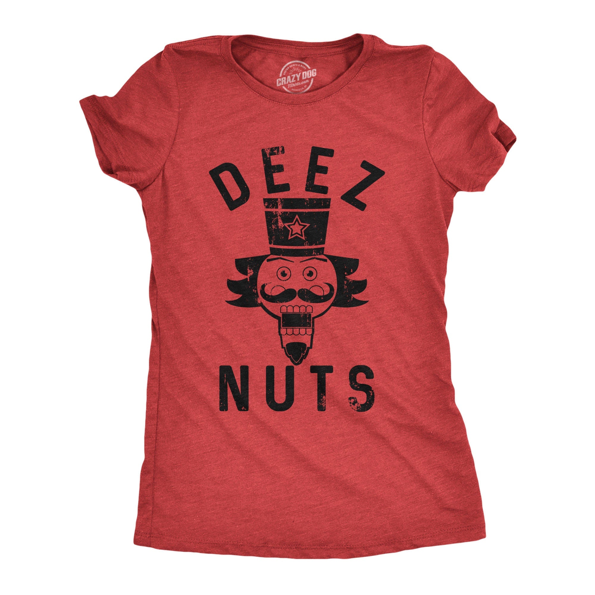Womens Deez Nuts Inappropriate Christmas Christmas Shirt Nutcracker Shirt Xmas Drinking Shirts Nutcracker Shirts Xmas Gifts Graphic Tee – Cozy Vibes · Trending Graphic Apparel