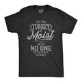 Mens Thanksgiving Shirt Funny Joke Turkey Tee Shirts Man Funny Tacky Family Shirt May Your Turkey be Moist This Thanksgiving Graphic Tee – Aesthetic Look · Must-Have Style