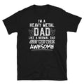 Like A Normal Dad Just Way More Awesome I Heavy Metal Dad Short Sleeve Unisex T Shirt Graphic Tee – Warm & Stylish · Must-Have Style