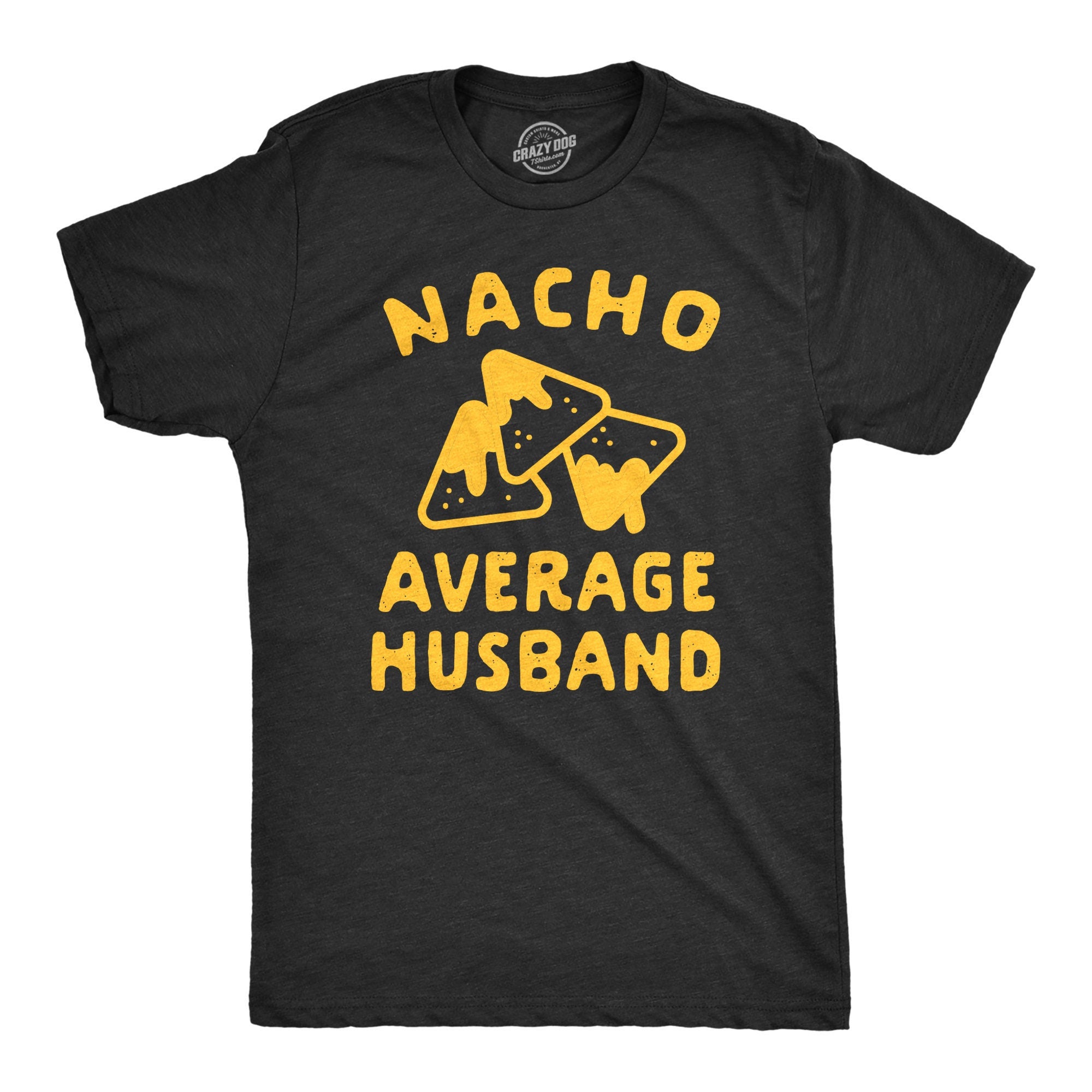 Men39s Nacho Shirts Nacho Average Husband Couple Shirts Funny Shirts For Men Funny Taco Shirt Taco Tuesday Shirt Married Graphic Tee – Warm & Stylish · High-Quality Print