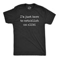 Just Here To Establish An Alibi Funny Shirts For Men Sarcastic Shirts Funny Shirts for Men Shirts With Funny Sayings True Crime Shirts Graphic Tee – Everyday Comfort · Perfect For Daily Wear