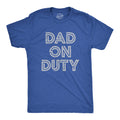 Dad On Duty Shirt Dad Gift Ideas Fathers Day Gift Funny Shirt For Dads Dad Shirt Funny Dad Shirt Funny Shirts Best Dad Ever Graphic Tee – Aesthetic Look · Trending Graphic Apparel