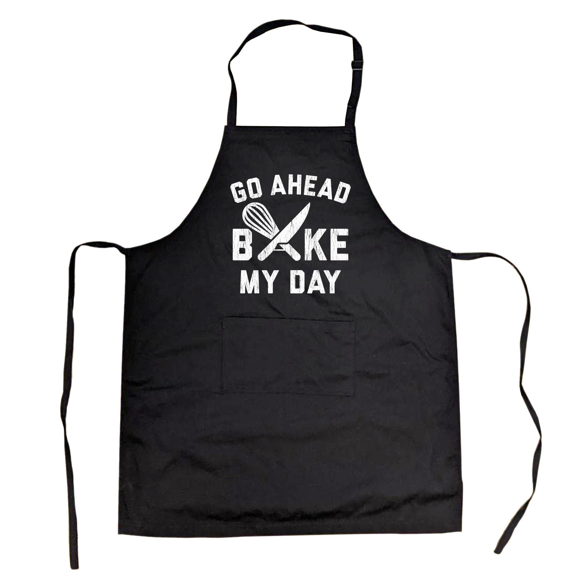 Funny Baking Apron Go Ahead Bake My Day Funny Aprons Apron Offensive ApronFathersMothers Day Baking GiftFunny Gift for MomBakers Gift Graphic Tee – Fan Favorite · High-Quality Print