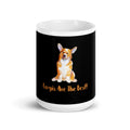 Corgis Are The Best Black Ceramic Coffee Mug Graphic Tee – Warm & Stylish · High-Quality Print