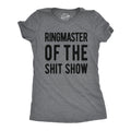 Sassy Shirts Women Crazy Shirt Shirts With Funny Sayings Funny Womens Shirt Offensive Shirt Ringmaster Of The Shit Show Graphic Tee – Soft Feel · Trending Graphic Apparel