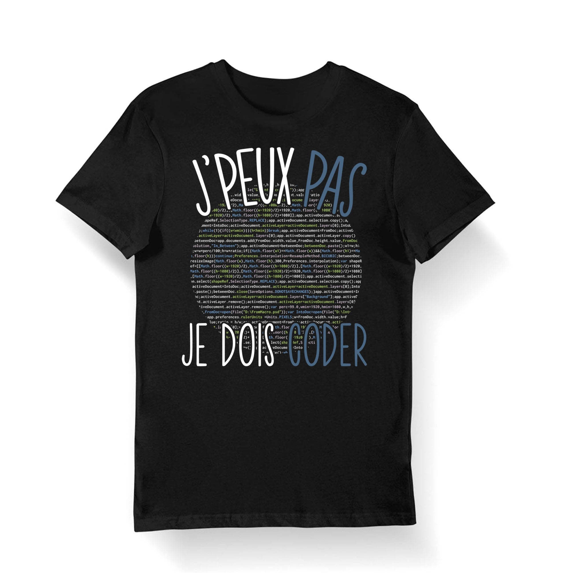Coder J39peux pas je dois Coder T shirt Bio Femme Homme Enfant et Body Bb Fun Drle Collection Pour Informaticien Graphic Tee – Feel-Good Design · Trending Graphic Apparel