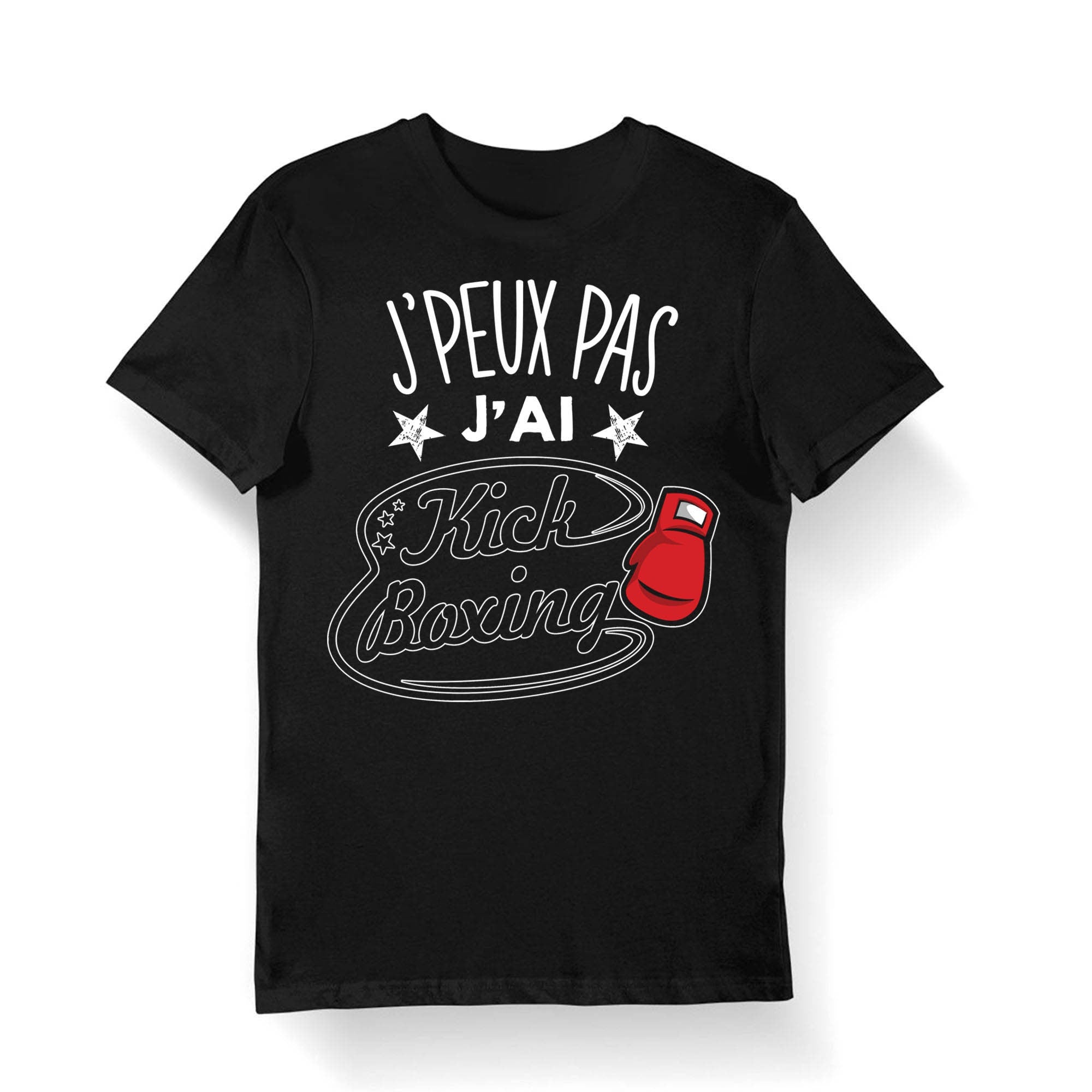 Kick Boxing J39peux pas j39ai Kick Boxing T shirt Bio Homme Femme Enfant et Body Bb Humour Fun Drle Collection Pour Boxeur Graphic Tee – Feel-Good Design · Must-Have Style