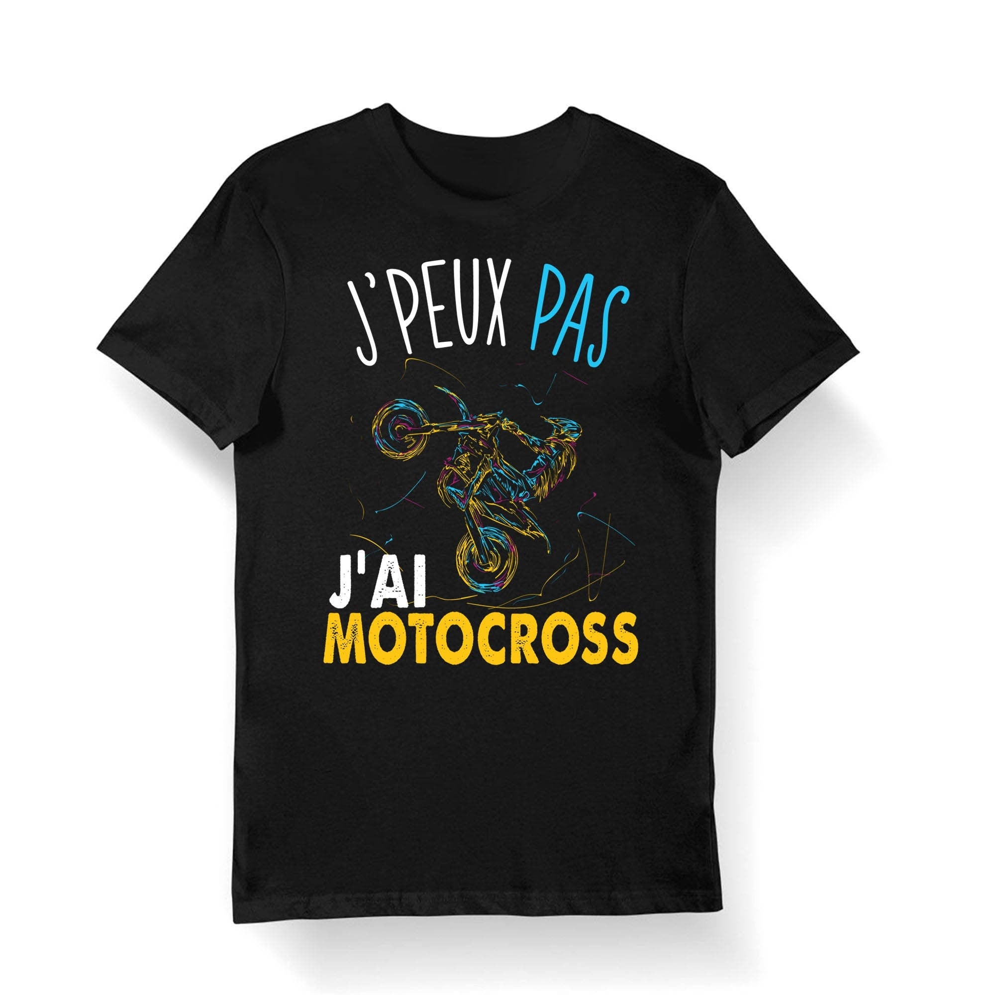 Motocross J39peux pas j39ai Motocross T shirt Bio Homme Femme Enfant et Body Bb Humour Fun Drle Collection Pour Motocycliste Graphic Tee – Easygoing Wear · Must-Have Style
