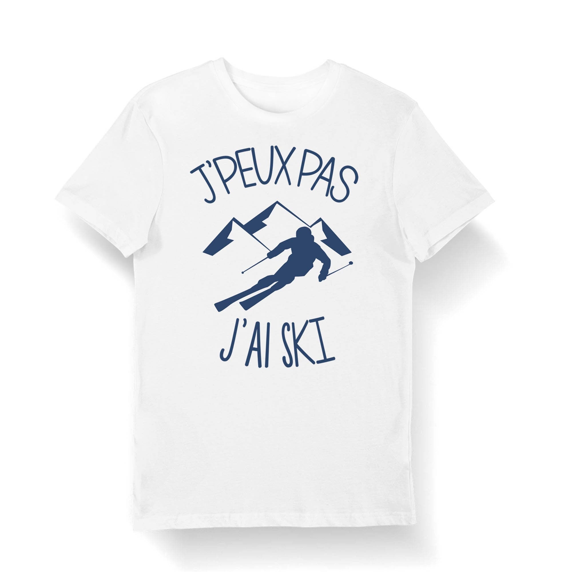 Ski J39peux pas j39ai Ski T shirt Bio Homme Femme Enfant et Body Bb Humour Fun Drle Collection Pour Skieur Graphic Tee – Cozy Vibes · Must-Have Style