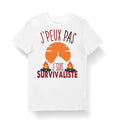 Survivaliste J39peux pas j39ai Survivaliste T shirt Bio Homme Femme Enfant et Body Bb Humour Fun Drle Collection Pour Survivaliste Graphic Tee – Feel-Good Design · Must-Have Style