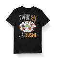 Sushi J39peux pas T shirt Bio Homme Femme Enfant et Body Bb Humour Fun Drle Graphic Tee – Easygoing Wear · Trending Graphic Apparel