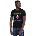 Unfuck The World T Shirt Graphic Tee – Premium Graphic · High-Quality Print