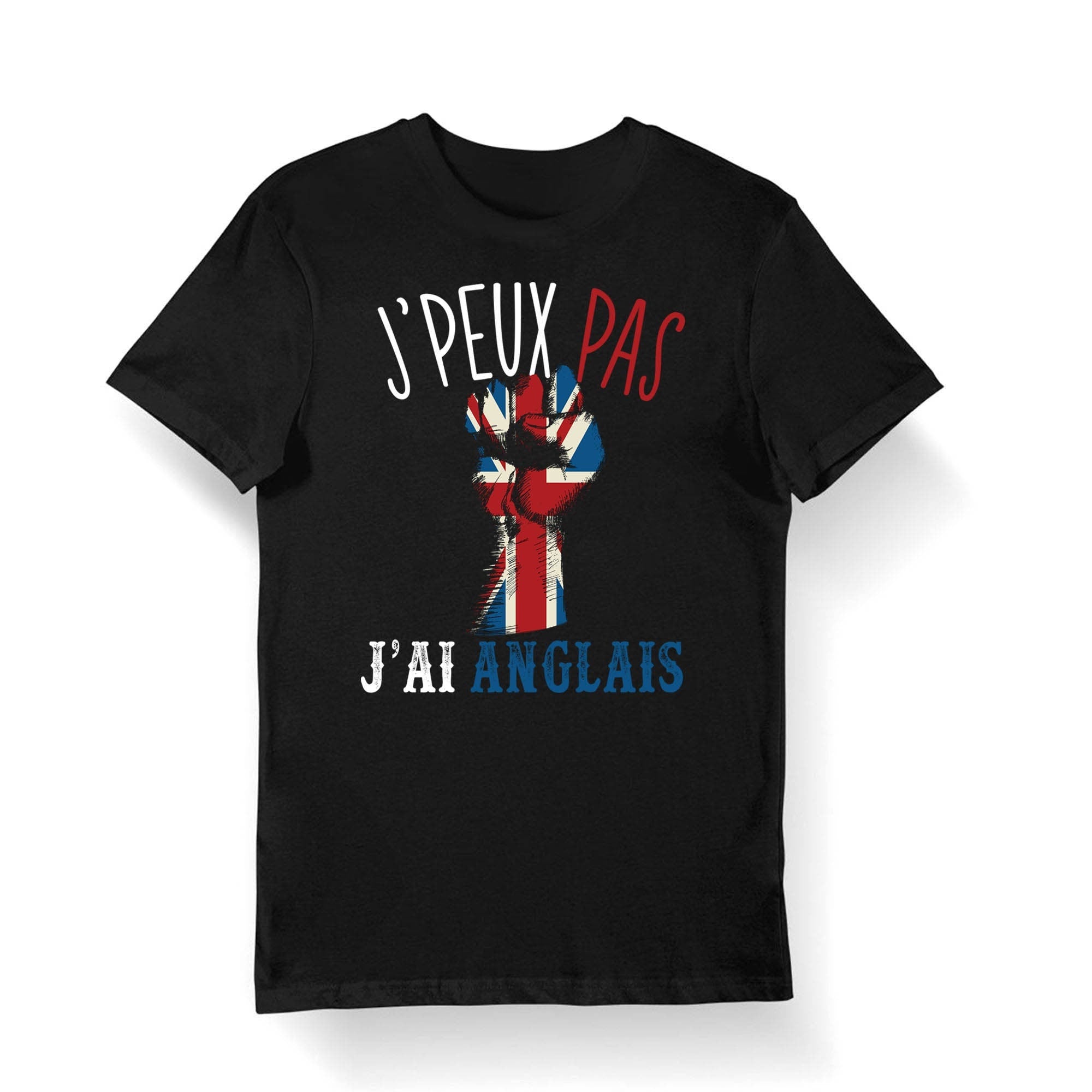 Anglais J39peux pas j39ai Anglais T shirt Bio Femme Homme Enfant et Body Bb Humour Fun Drle Collection Pour tudiant Graphic Tee – Warm & Stylish · Top Pick For Any Outfit