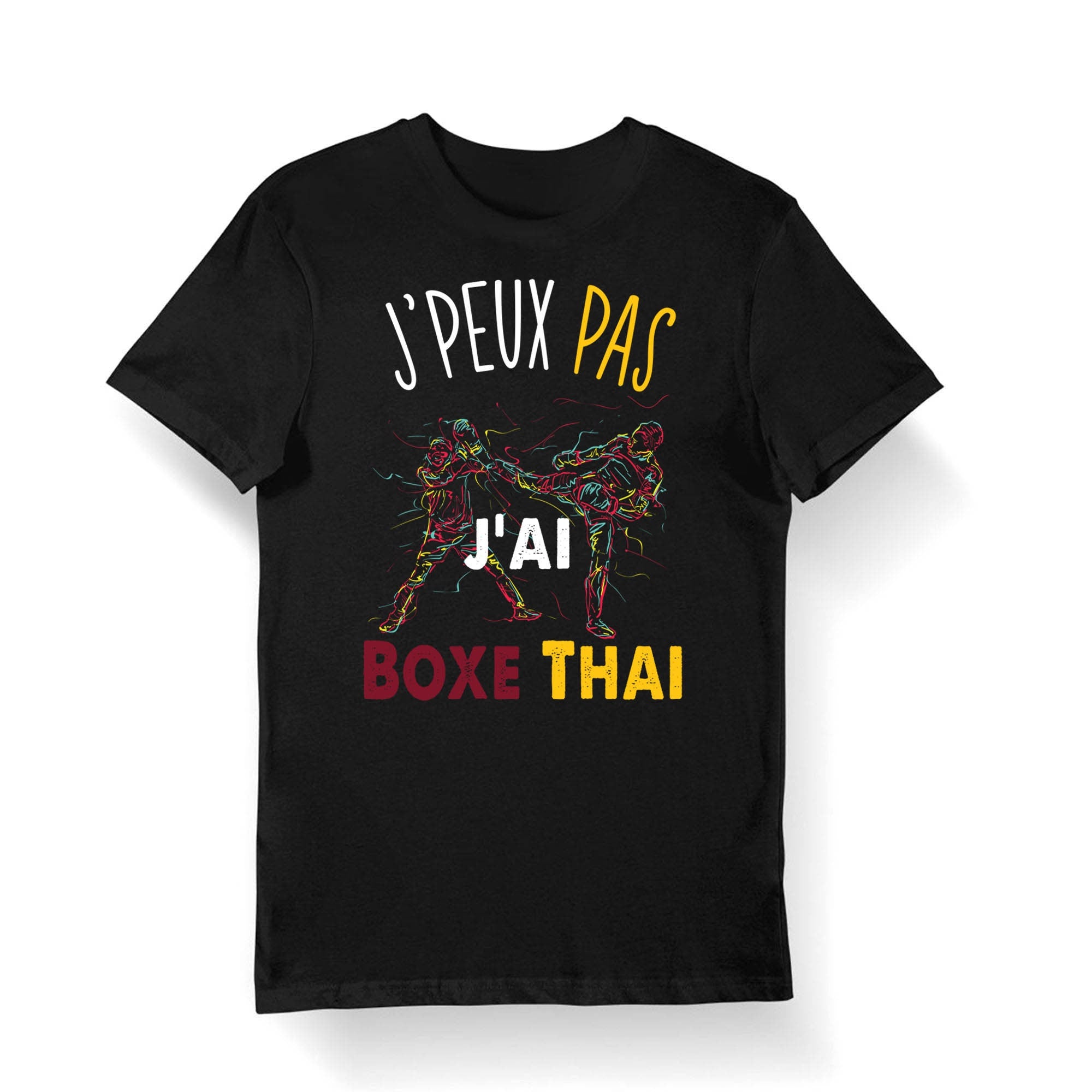 Boxe Thai J39peux pas j39ai Boxe Thai T shirt Bio Femme Homme Enfant et Body Bb Humour Fun Drle Collection Pour Boxeur Graphic Tee – Premium Graphic · Perfect For Daily Wear