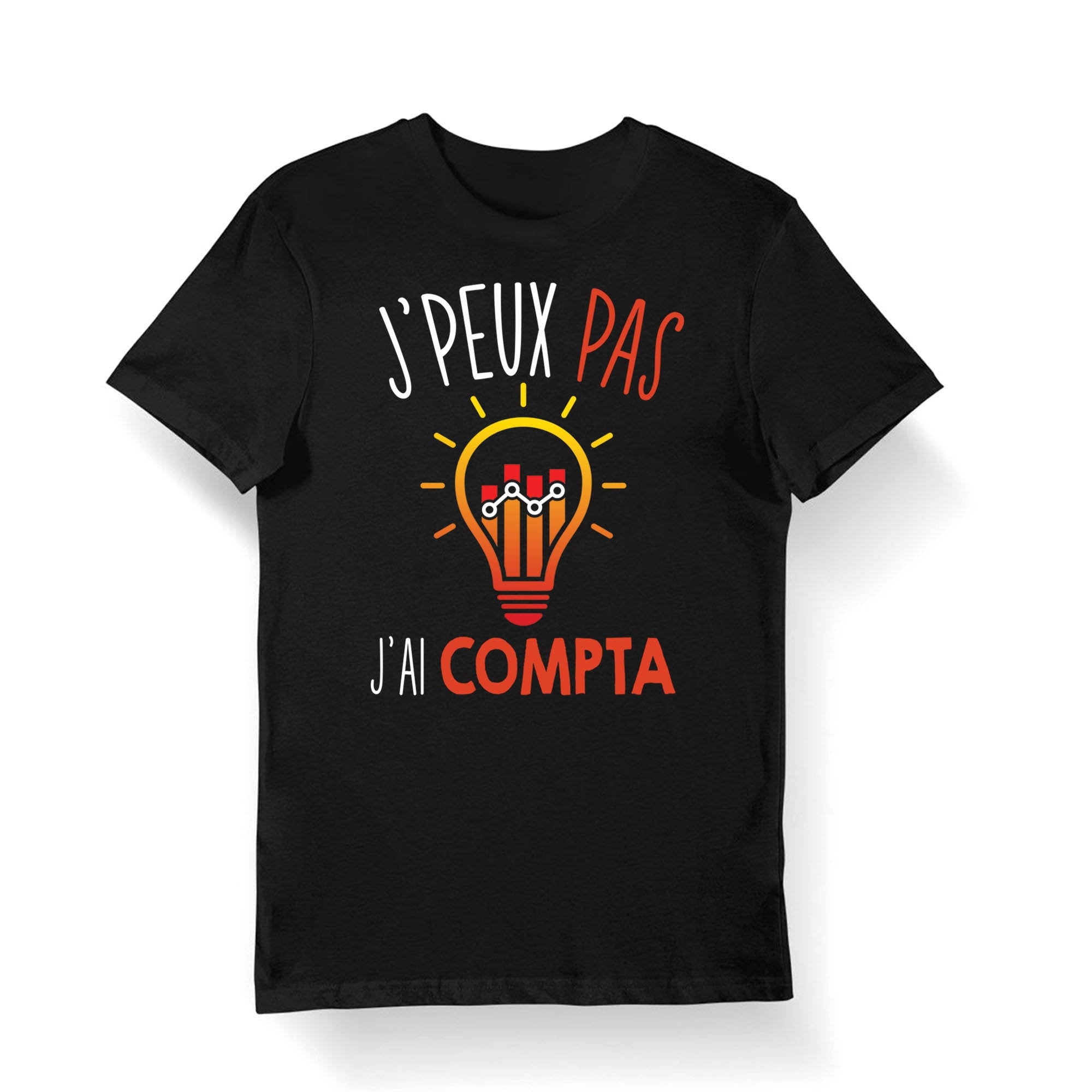 Compta J39peux pas j39ai Compta T shirt Bio Femme Homme Enfant et Body Bb Fun Drle Collection Pour Comptable Graphic Tee – Bold Style · Top Pick For Any Outfit