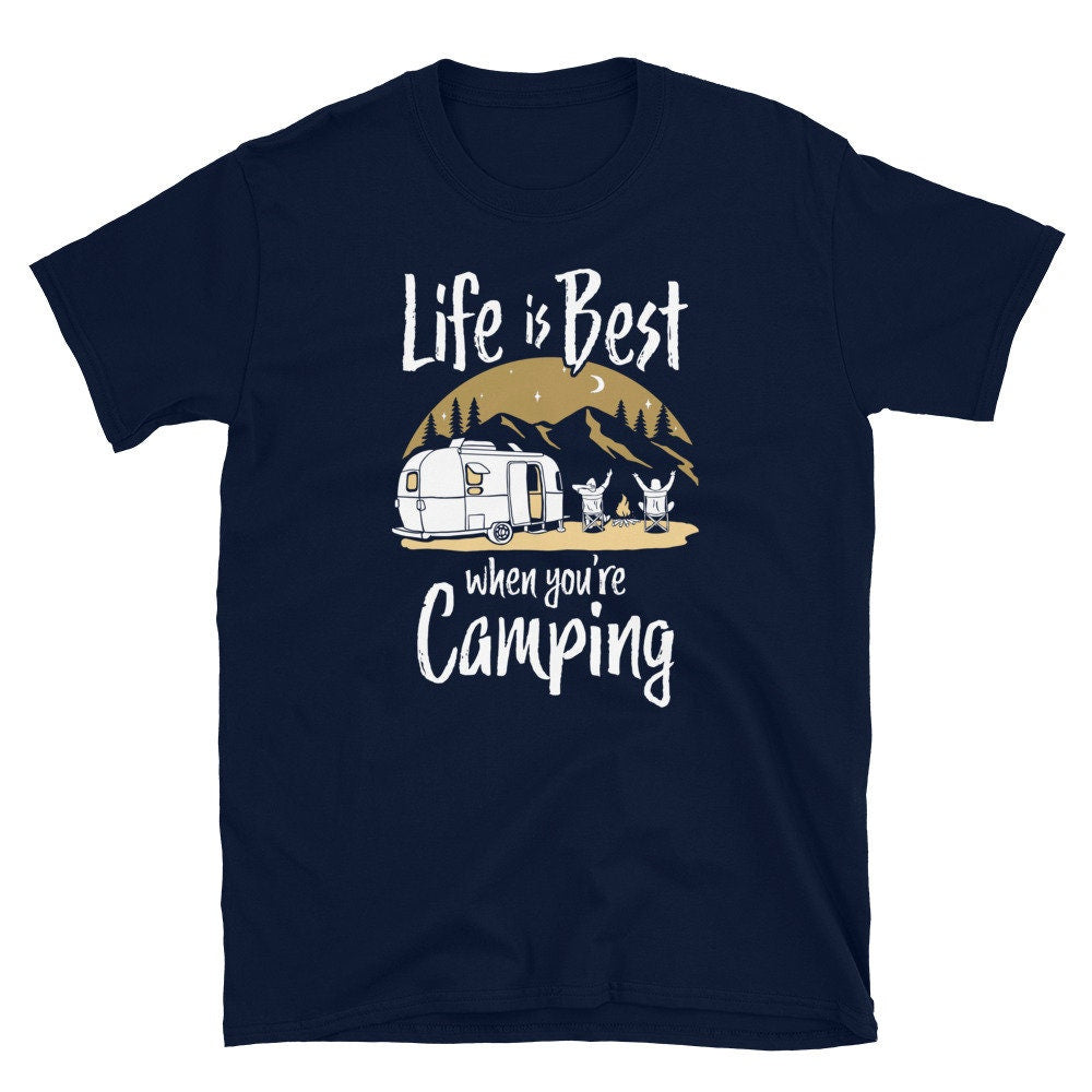 Life Is Best When You39re Camping Caravan T Shirt Graphic Tee – Fan Favorite · Trending Graphic Apparel