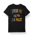 Palet J39peux pas j39ai Palet T shirt Bio Homme Femme Enfant et Body Bb Humour Fun Drle Collection Pour Joueur de Palet Graphic Tee – Aesthetic Look · Perfect For Daily Wear