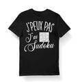 Sudoku J39peux pas j39ai Sudoku T shirt Bio Homme Femme Enfant et Body Bb Humour Fun Drle Collection Pour Joueur de Sudoku Graphic Tee – Feel-Good Design · Perfect For Daily Wear