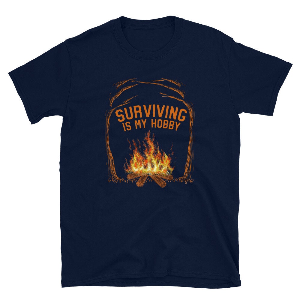 Surviving is My Hobby Funny Camper Traveller and Bushcrafter Shirt Graphic Tee – Fan Favorite · Perfect For Daily Wear