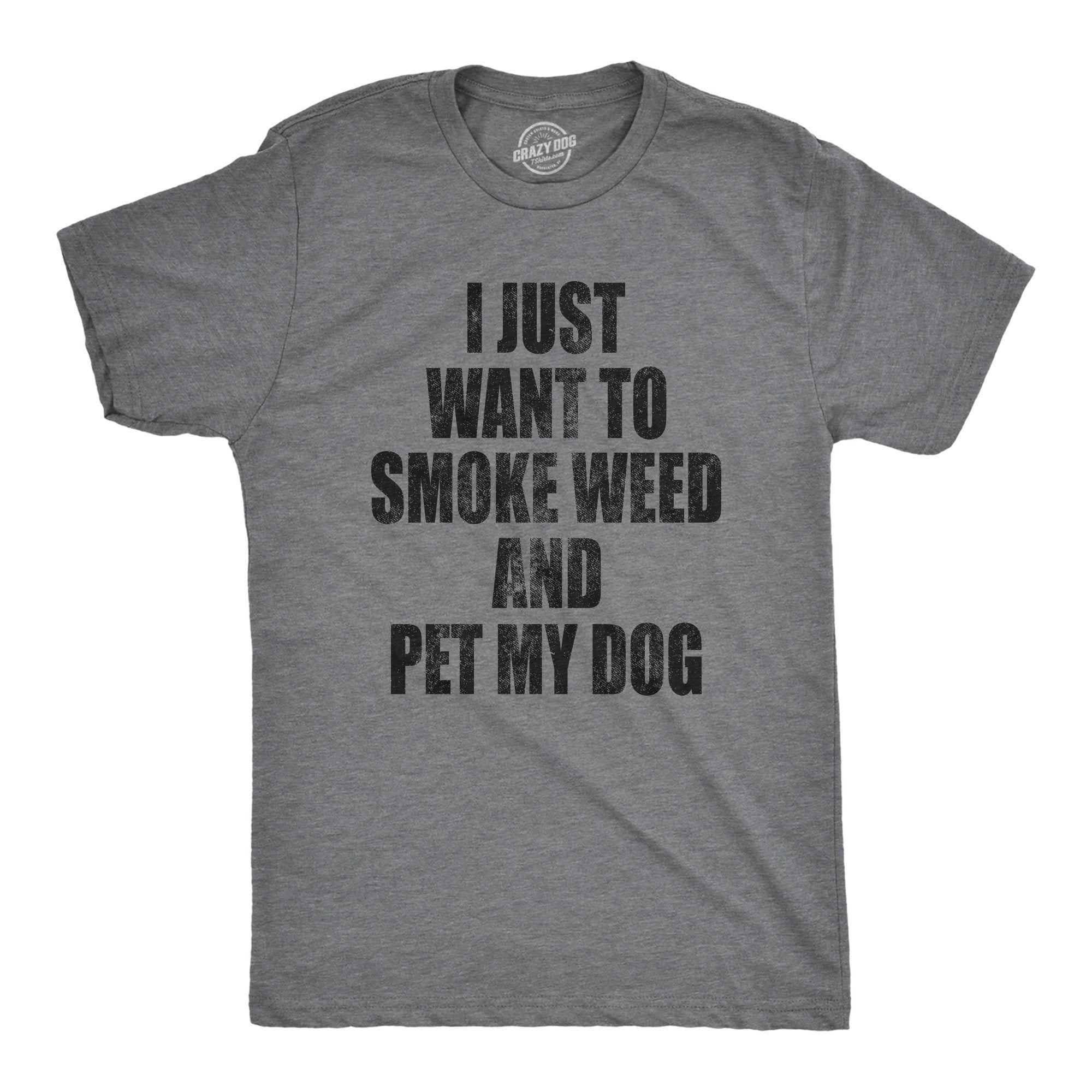 Funny Dog Shirt Mens Dog T shirt Gift For Dog Lovers Dog Dad Shirt Weed Lover Gift I Just Want To Smoke Weed And Pet My Dog Shirt Graphic Tee – Aesthetic Look · Top Pick For Any Outfit