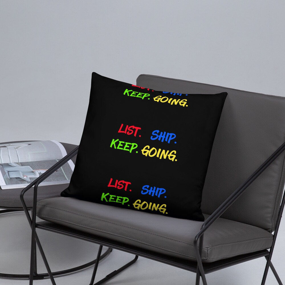 List Ship Keep Going Basic Pillow Graphic Tee – Easygoing Wear · Great Gift For Fans