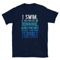 I Swim if You Ever See Me Running Swimmer T Shirt Graphic Tee – Bold Style · Great Gift For Fans