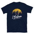 I Believe Wilderness Bigfoot T Shirt Graphic Tee – Aesthetic Look · High-Quality Print