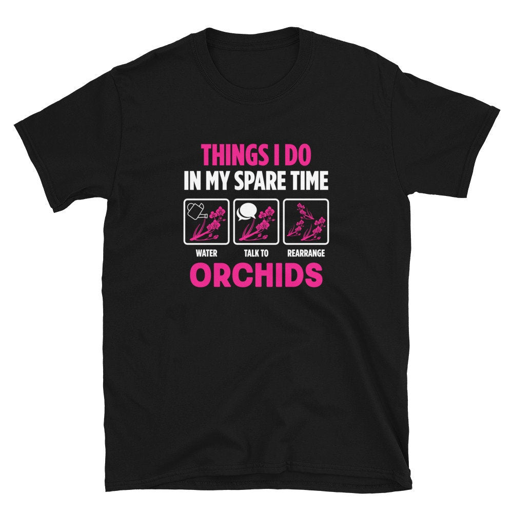 Orchid Care Keeping and Funny Gardener T Shirt Graphic Tee – Aesthetic Look · Great Gift For Fans