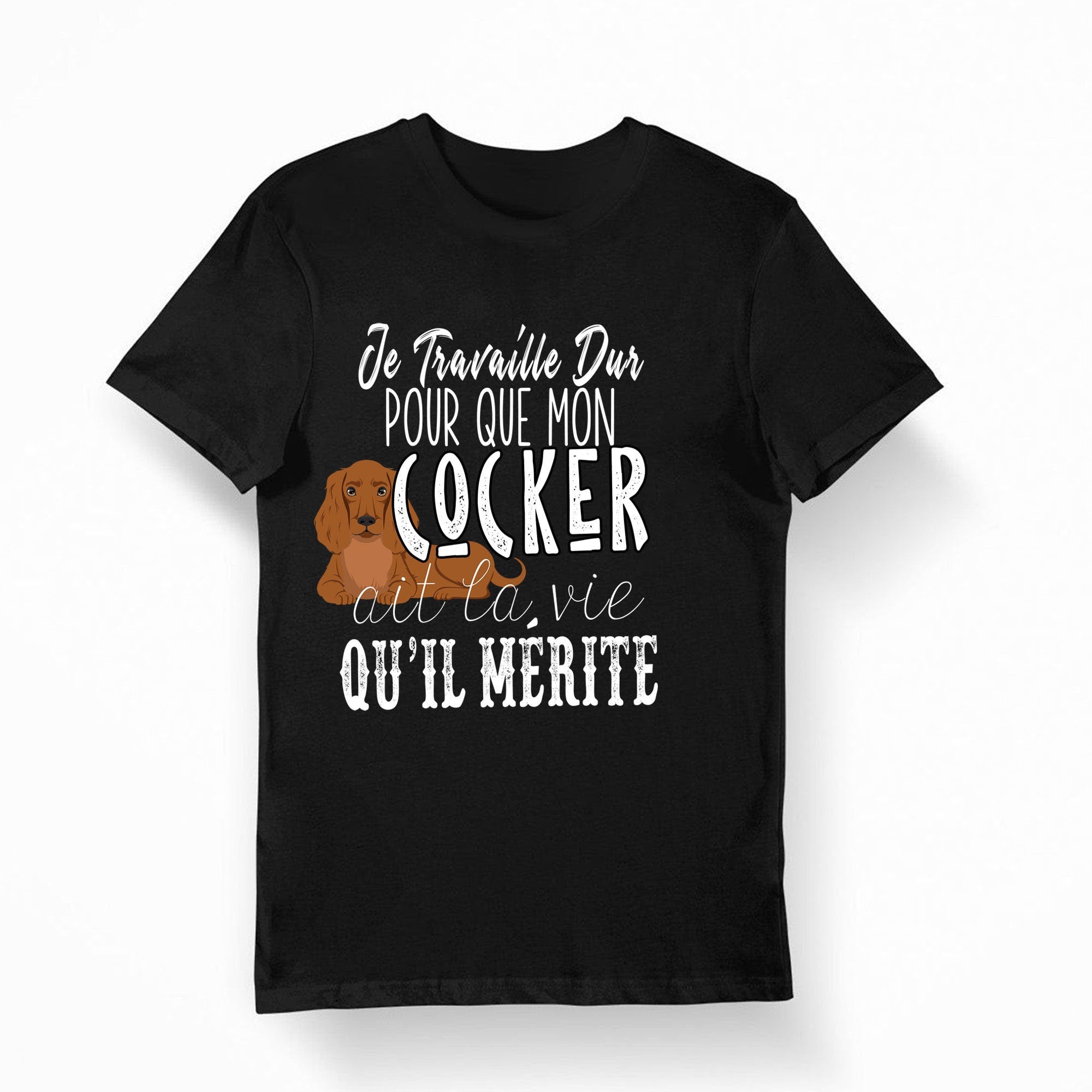Cocker Je travaille dur T shirt Bio Femme Homme Enfant et Body Bb Fun Drle Collection Chien et Animaux Graphic Tee – Cozy Vibes · High-Quality Print