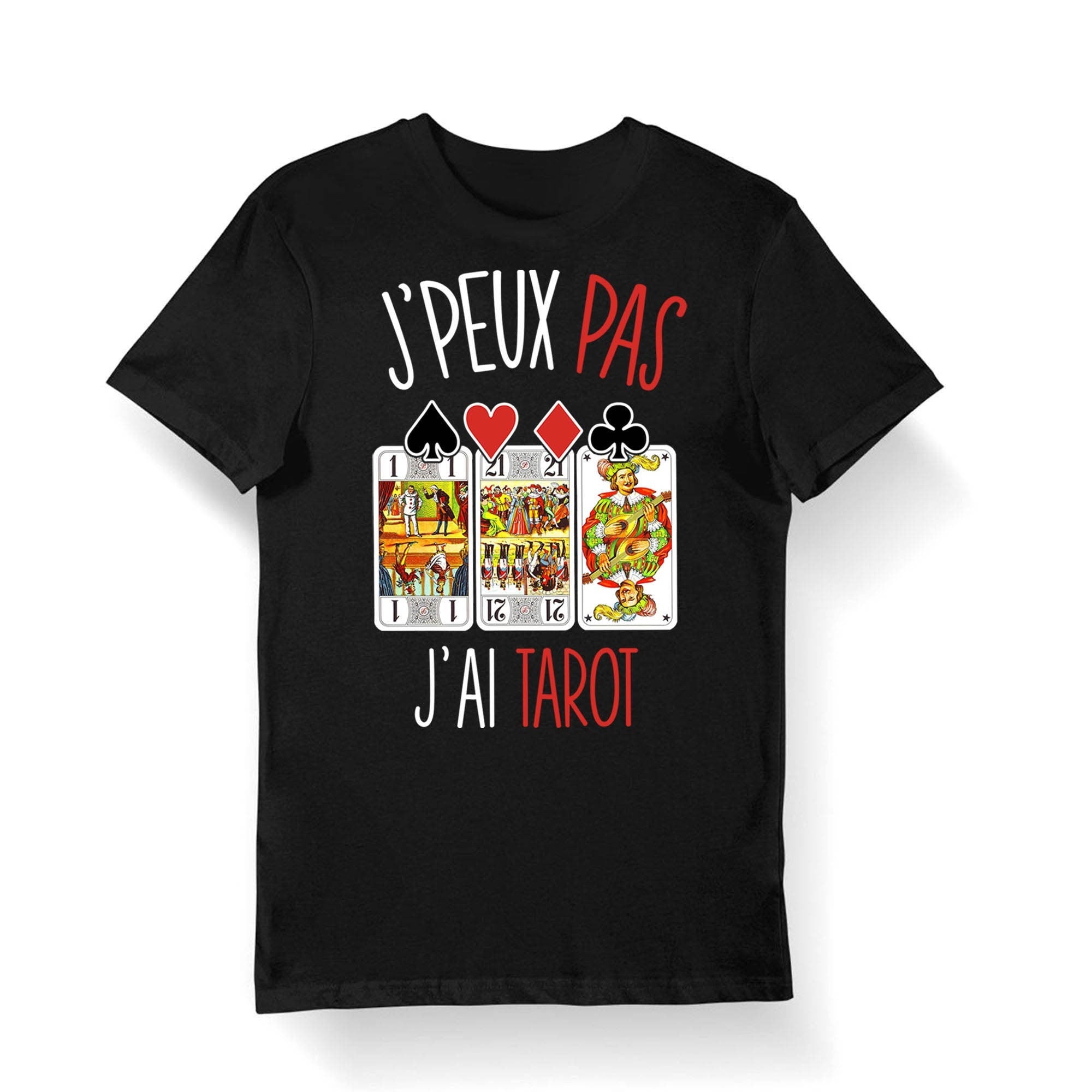 Tarot J39peux pas j39ai Tarot T shirt Bio Homme Femme Enfant et Body Bb Pour Joueur de Cartes Graphic Tee – Aesthetic Look · Perfect For Daily Wear