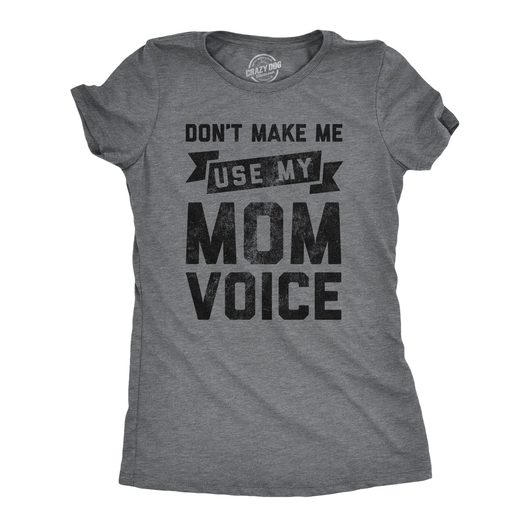 Don39t Make Me Use My Mom Voice Shirt Funny Mom Shirt Sarcastic Mum Shirt Gift For Wife Mom Shirt Funny Mothers Day Shirt Mom Gift Graphic Tee – Warm & Stylish · Top Pick For Any Outfit