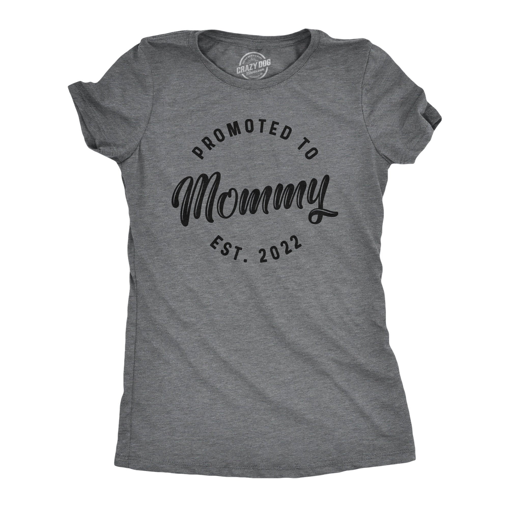 Funny Mom Shirt Gift For New Mom Mothers Day Gift Funny Shirt For Moms Mom Shirt Funny Promoted To Mommy EST 2022 Graphic Tee – Bold Style · Must-Have Style