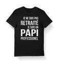 Papi Professionnel Je ne suis Pas retrait Pour les Jeunes papis apportant Pleins d39amour Ses Petits Enfants T shirt Homme Humour Graphic Tee – Cozy Vibes · Top Pick For Any Outfit