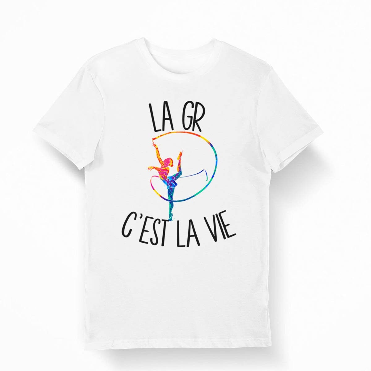 T shirt Gymnastique Rythmique la GR C39est la Vie T shirt Bio Homme Femme Enfant et Body Bb Graphic Tee – Fan Favorite · High-Quality Print