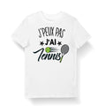 Tennis J39peux pas j39ai Tennis T shirt Bio Homme Femme Enfant et Body Bb Collection Pour Joueur de tennis Tennisman Graphic Tee – Everyday Comfort · Top Pick For Any Outfit