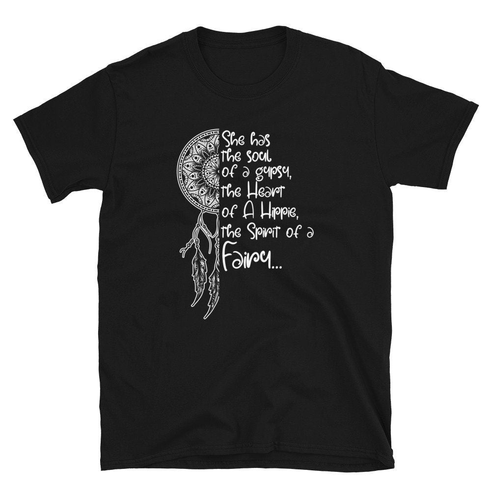 She has the Soul of a Gypsy the Heart of a Hippie T Shirt Graphic Tee – Cozy Vibes · Must-Have Style