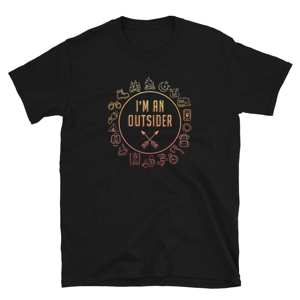 I39m an Outsider Hiker and Camper Unisex T Shirt Graphic Tee – Easygoing Wear · Must-Have Style