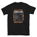 Turkey Roast Nutrition Facts Unisex T Shirt Graphic Tee – Easygoing Wear · Must-Have Style