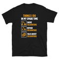 Heavy Machinery Operator Spare Time Repair Excavators T Shirt Graphic Tee – Premium Graphic · Must-Have Style