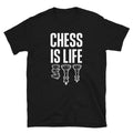 Chess Is Life Chess Pieces Chess Master Unisex T Shirt Graphic Tee – Everyday Comfort · Must-Have Style