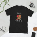 Fall Is Coming Autumn Short Sleeve Unisex T Shirt Graphic Tee – Feel-Good Design · Great Gift For Fans