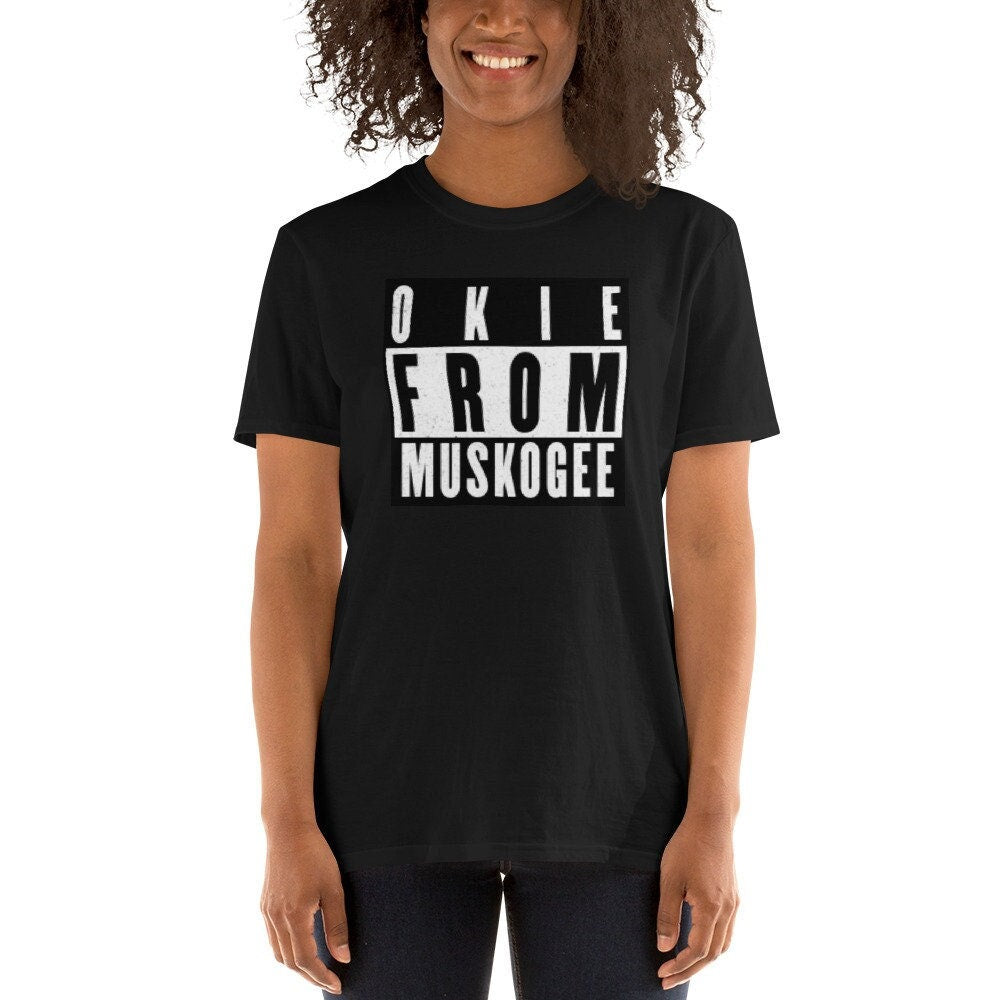 Okie From Muskogee Short Sleeve Unisex T Shirt Graphic Tee – Bold Style · Perfect For Daily Wear