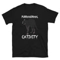 Paranormal Cat Black Purranormal Cativity Unisex T Shirt Graphic Tee – Fan Favorite · Must-Have Style