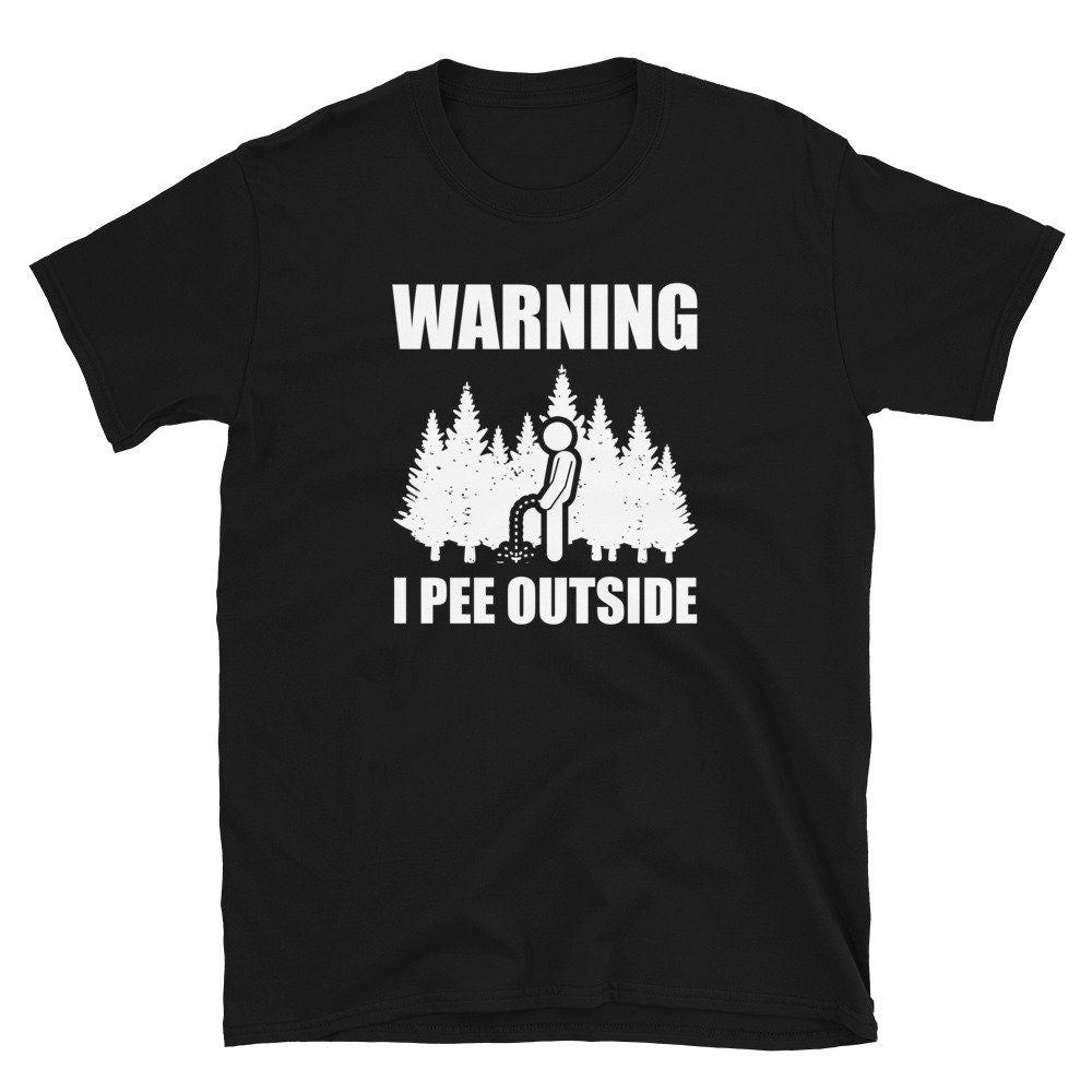 I Pee Outside Funny Bushcrafter T Shirt Graphic Tee – Bold Style · Perfect For Daily Wear