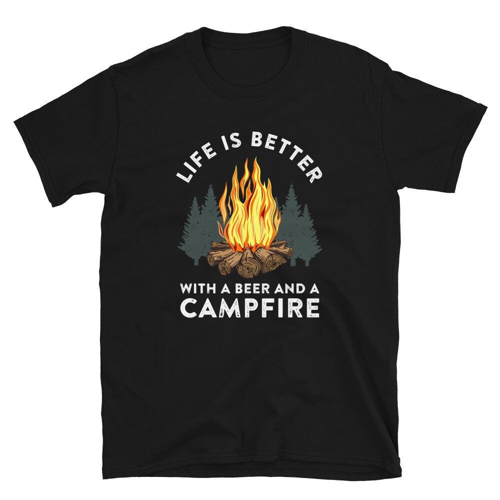 Life is Better with Beer and Campfire Camper Unisex T Shirt Graphic Tee – Feel-Good Design · Great Gift For Fans