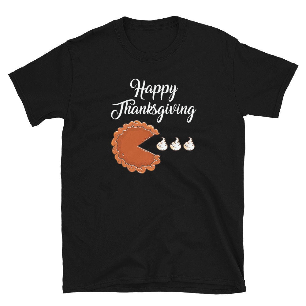 Pumpkin Pie Man Happy Thanksgiving Unisex T Shirt Graphic Tee – Fan Favorite · Trending Graphic Apparel