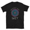 Manifest That Shit Spiritual Mandala Unisex T Shirt Graphic Tee – Cozy Vibes · Trending Graphic Apparel