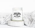 Moving to New York NY New House from Real Estate Agent Housewarming Closing Home Gifts Candle Soy Blended Wax Funny Scented Co Graphic Tee – Warm & Stylish · Must-Have Style